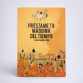 Préstame tu Máquina del Tiempo